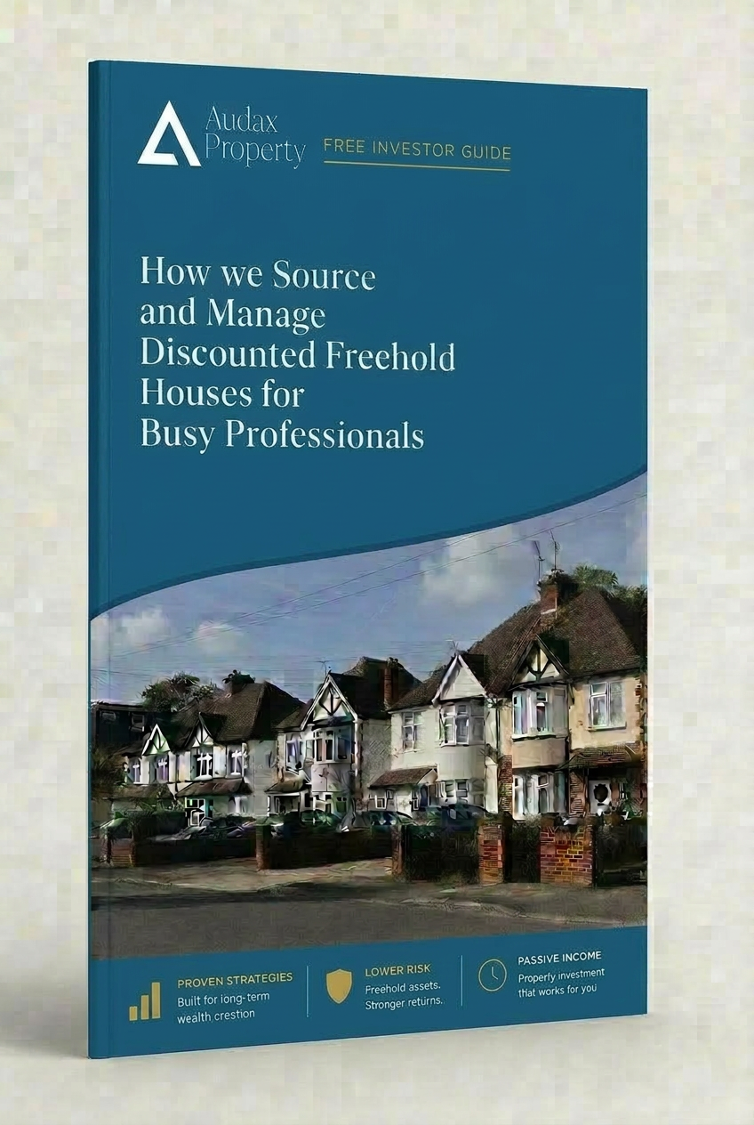 Front cover of the free Audax Property brochure: How we source and manage discounted freehold houses for busy professionals